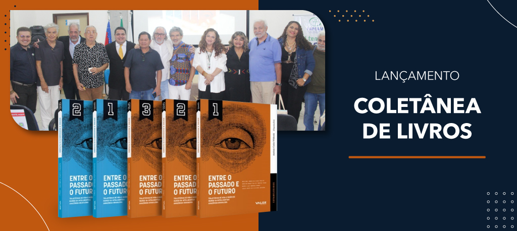 Coletânea “Entre o passado e o futuro” repensa a Amazônia a partir de sua história e lança perspectivas de desenvolvimento para a região   