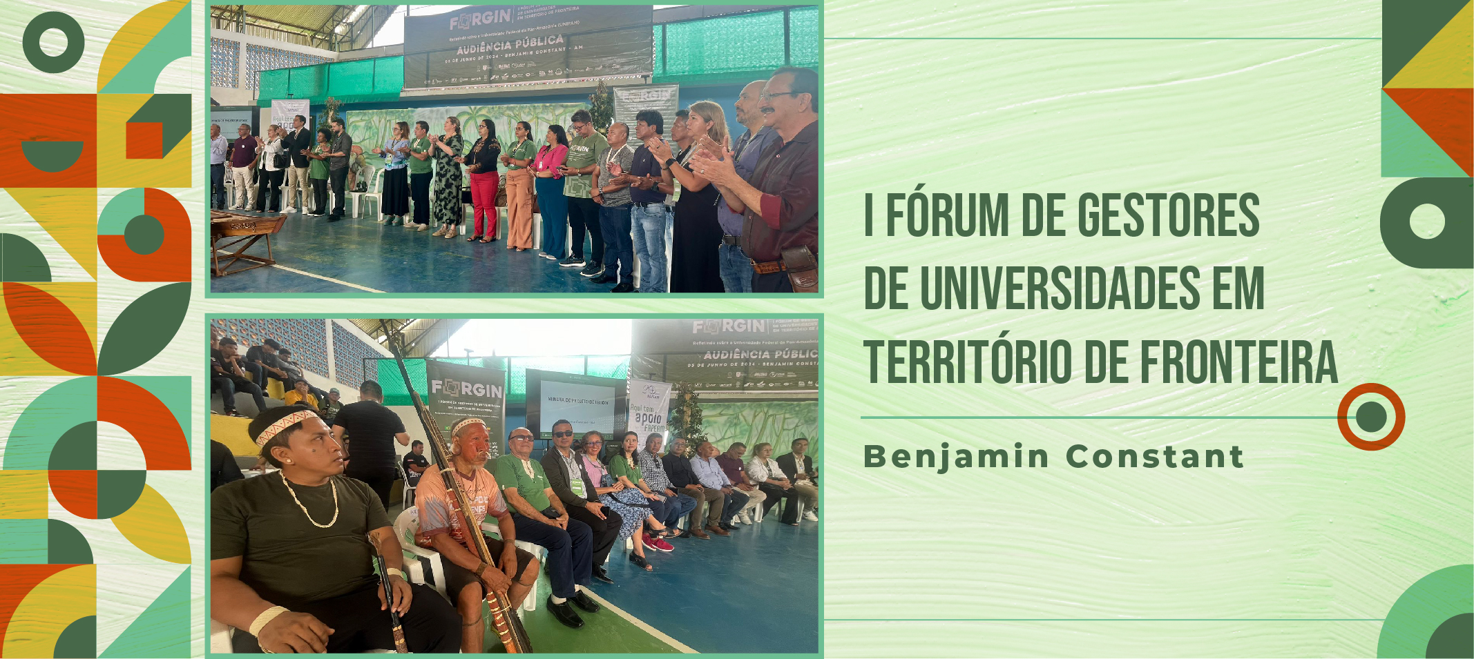 Ufam sedia em Benjamin Constant o I Fórum de Gestores de Universidades em Território de Fronteira (Forgin) 