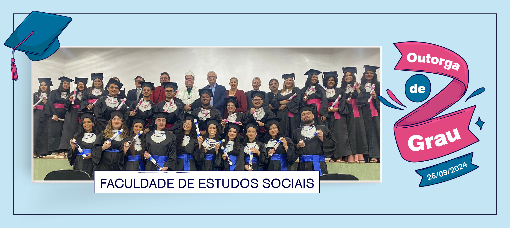 Faculdade de Estudos Sociais outorga grau para 15 formados do curso de Ciências Contábeis e 11 formados do curso de Ciências Econômicas