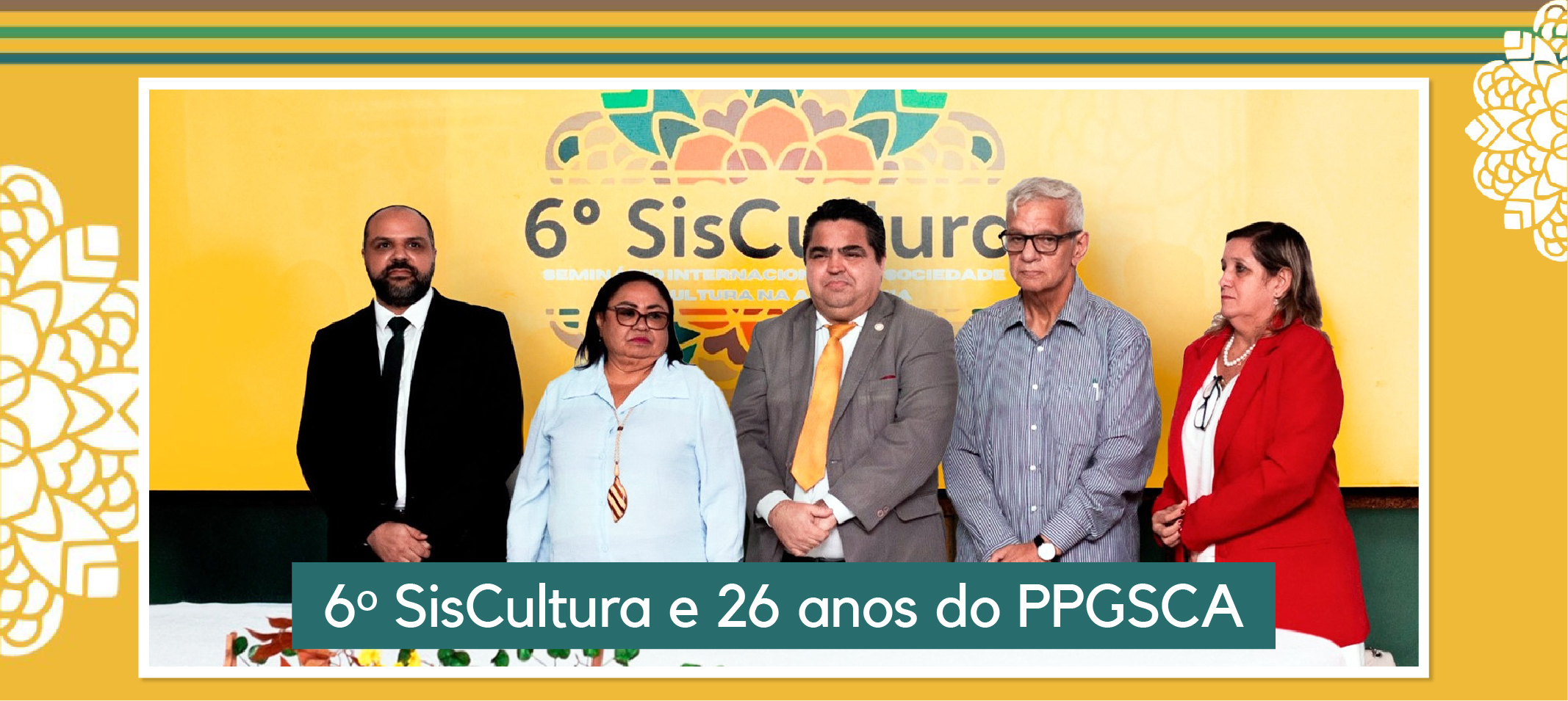 Ufam celebra 26 anos do PPGSCA dentro da 6ª edição do Siscultura