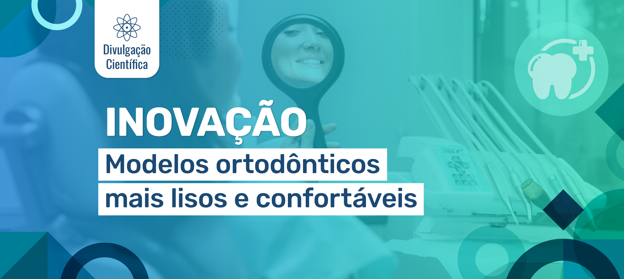 Inovação na área da saúde: PPGEP desenvolve modelos ortodônticos com superfícies mais lisas e maior conforto no uso odontológico