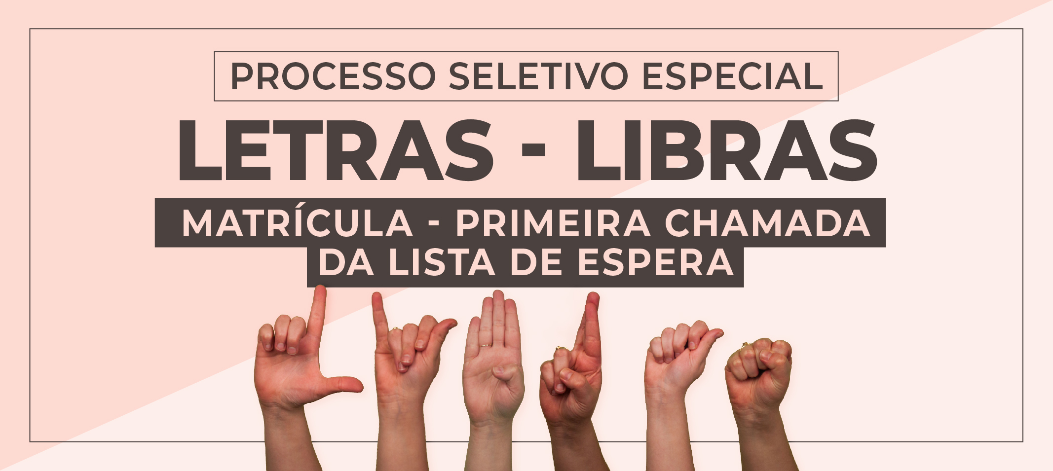 PSELIB 2025 - Matrícula Institucional dos candidatos convocados na 1ª Chamada da Lista de Espera ocorre entre os dias 10 e 13 de março