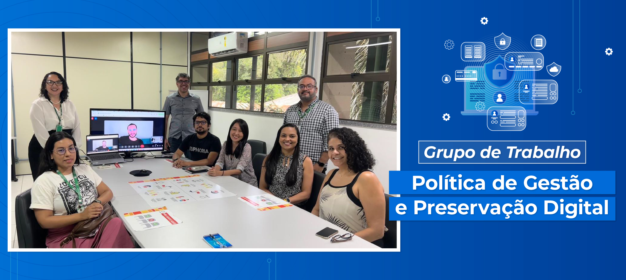 Ufam cria GT para elaborar sua Política de Gestão e Preservação Digital
