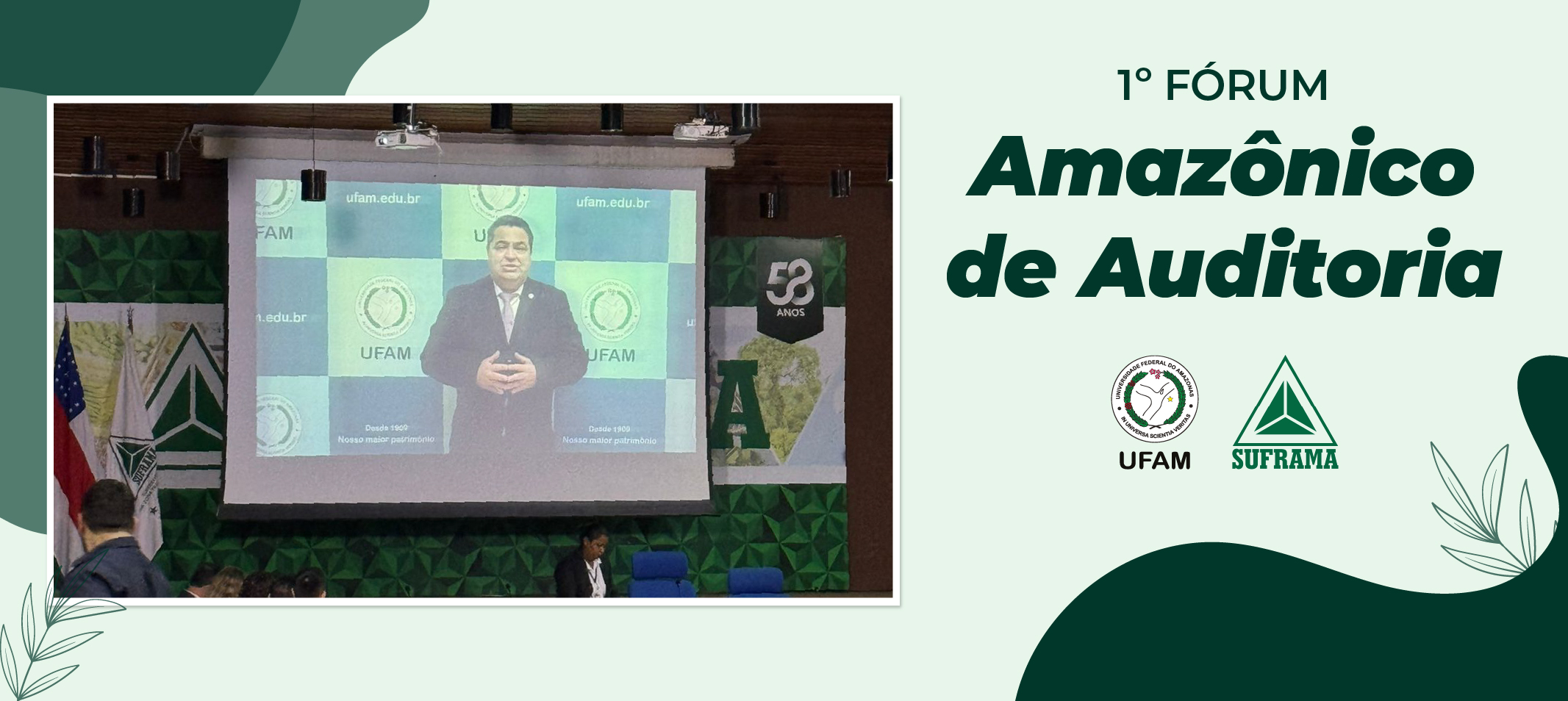 Ufam e Suframa promovem 1º Fórum Amazônico de Auditoria