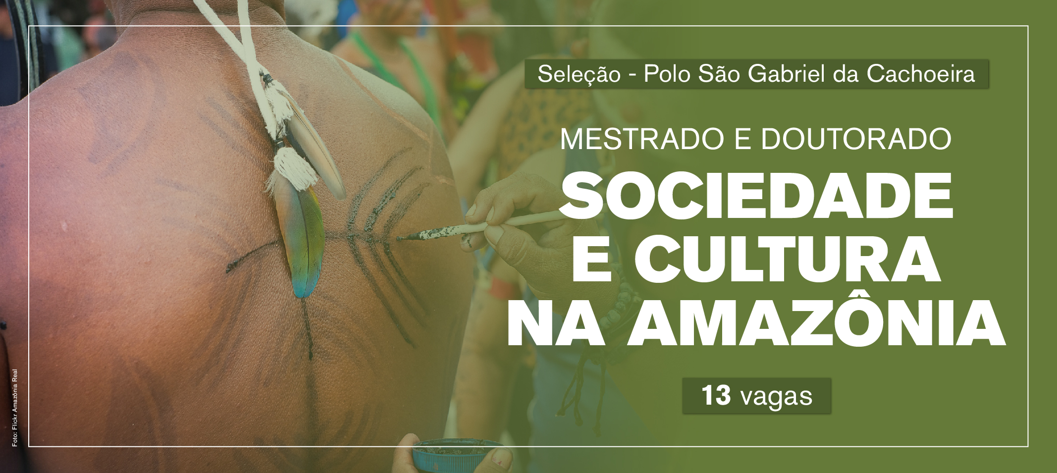 Processo seletivo para Mestrado e Doutorado do Programa de Pós-Graduação Sociedade e Cultura na Amazônia, polo São Gabriel da Cachoeira