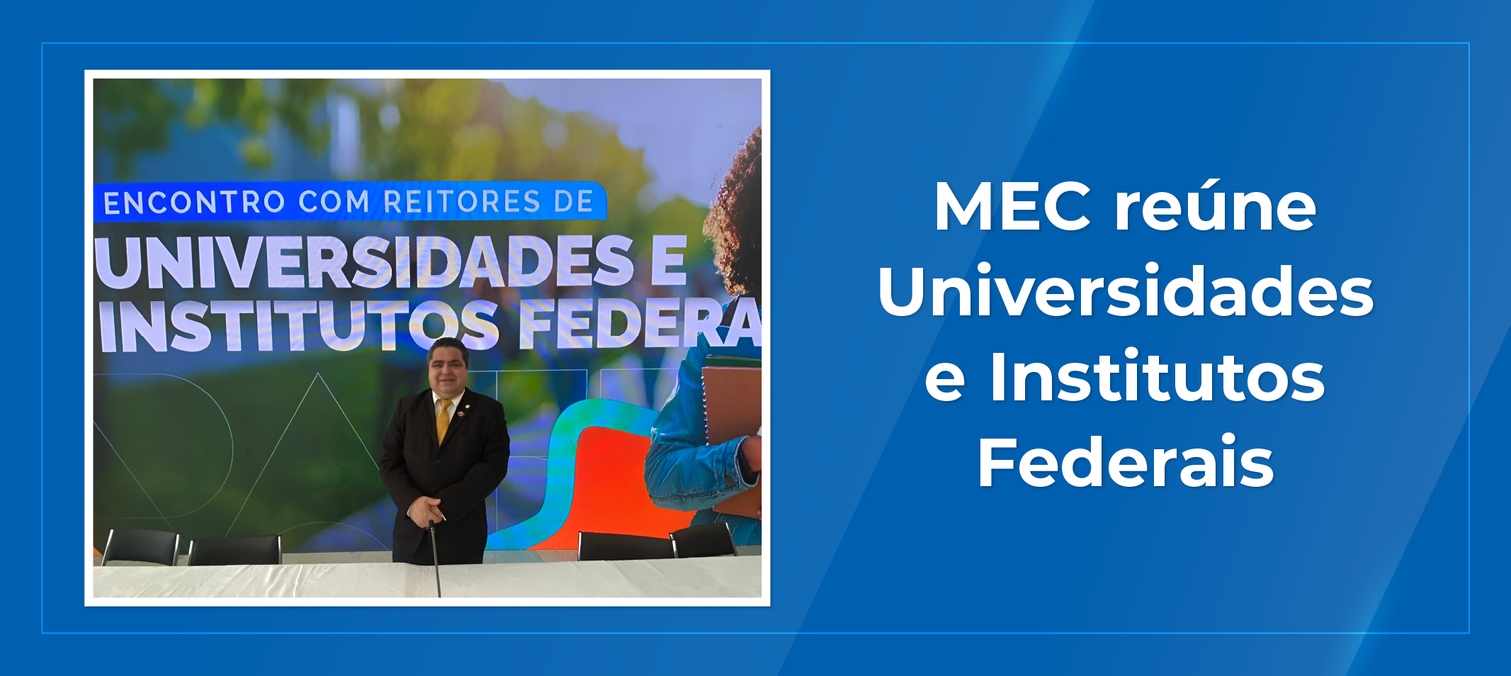 Em encontro com reitores, MEC anuncia recursos para universidades e institutos federais