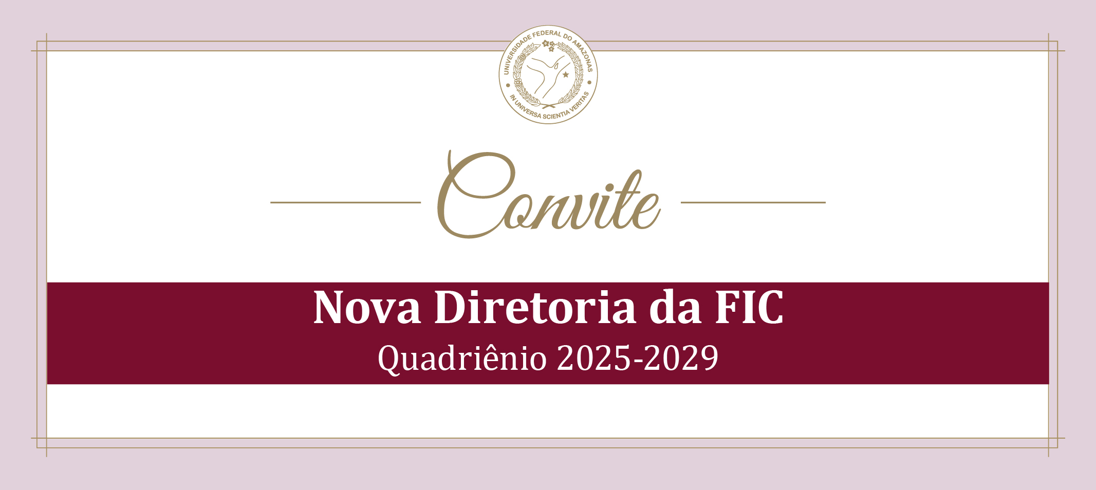 Novos gestores da FIC tomam posse no próximo dia 9 de junho