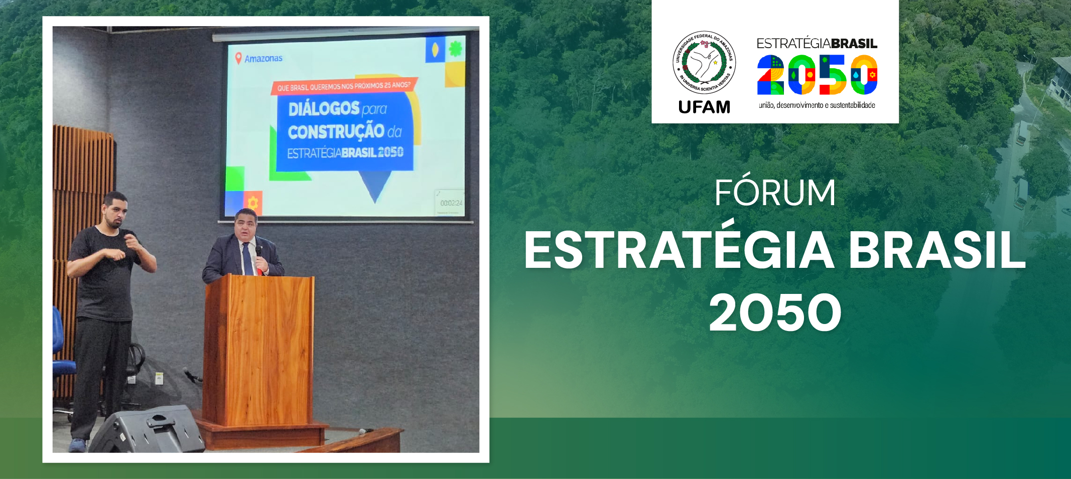 Ufam participa do fórum sobre a Estratégia Brasil 2050