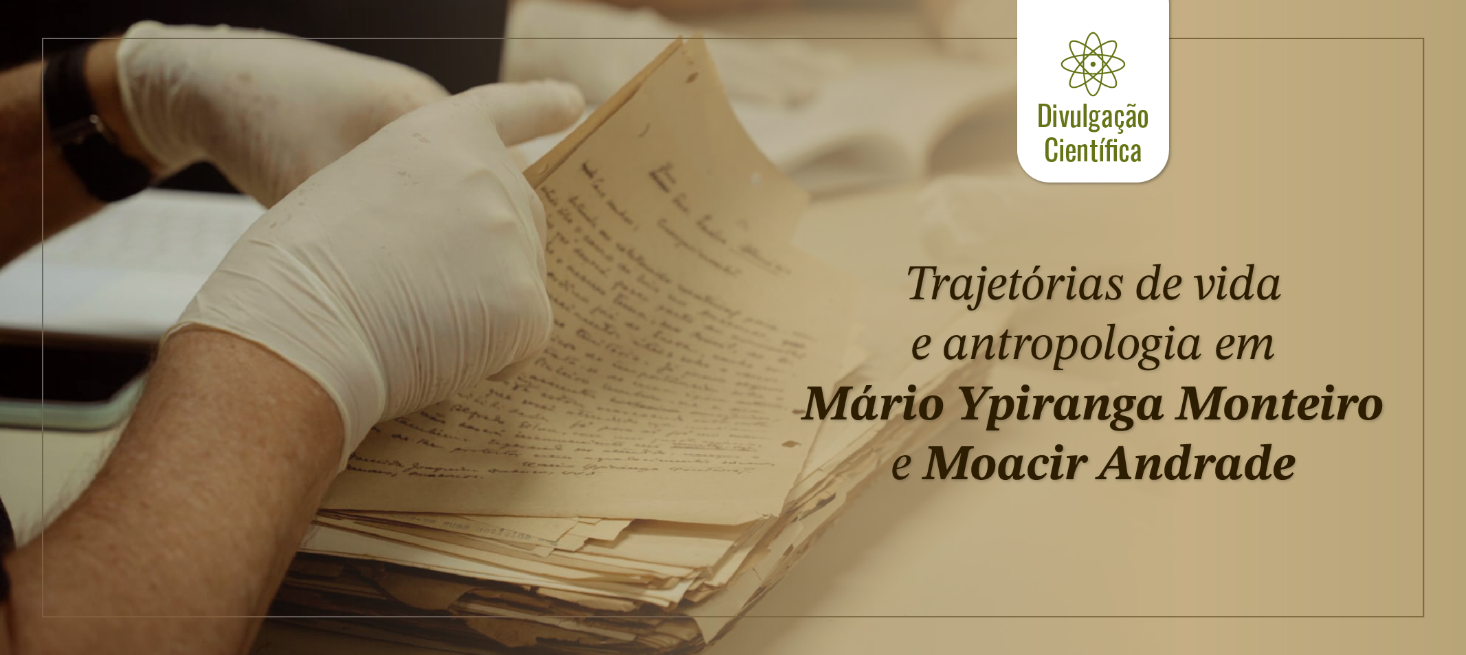 Mário Ypiranga Monteiro e Moacir Andrade inauguram nova forma de pensar antropologia no contexto amazônico, diz pesquisa