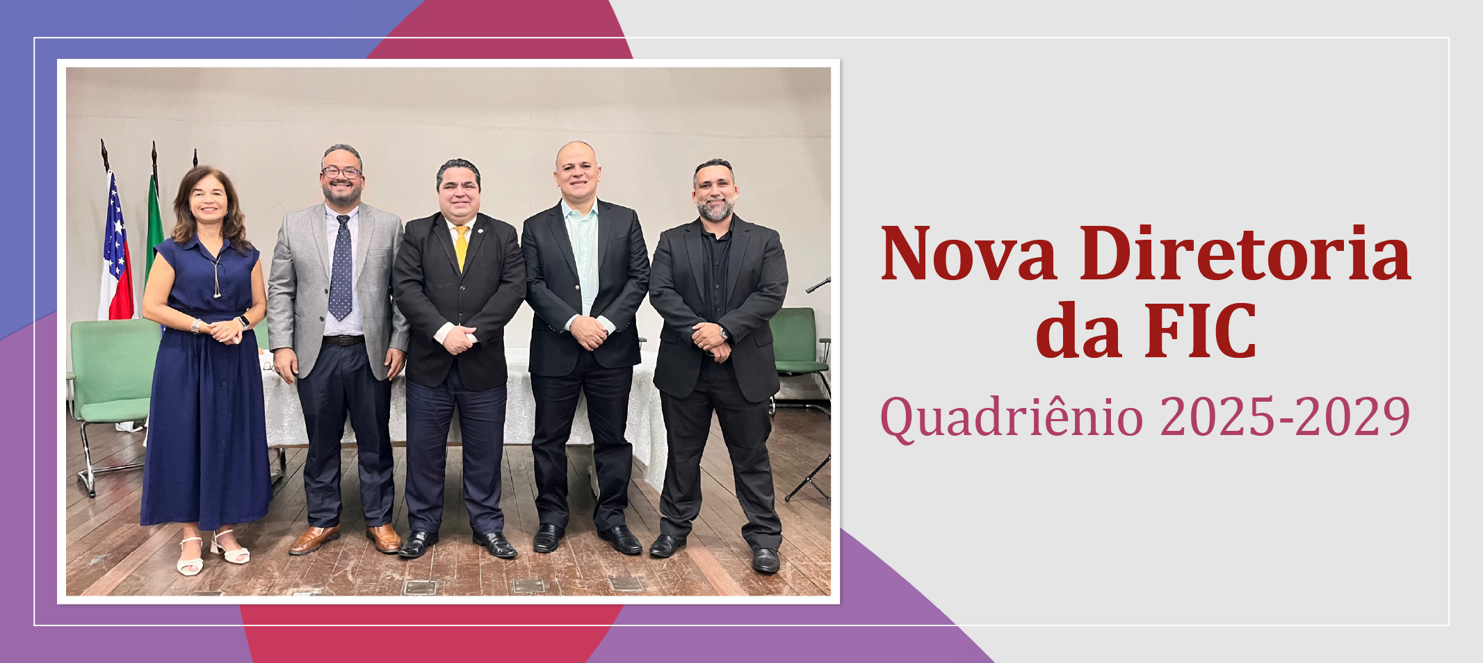 Nova Direção da FIC toma posse para o quadriênio 2025-2029