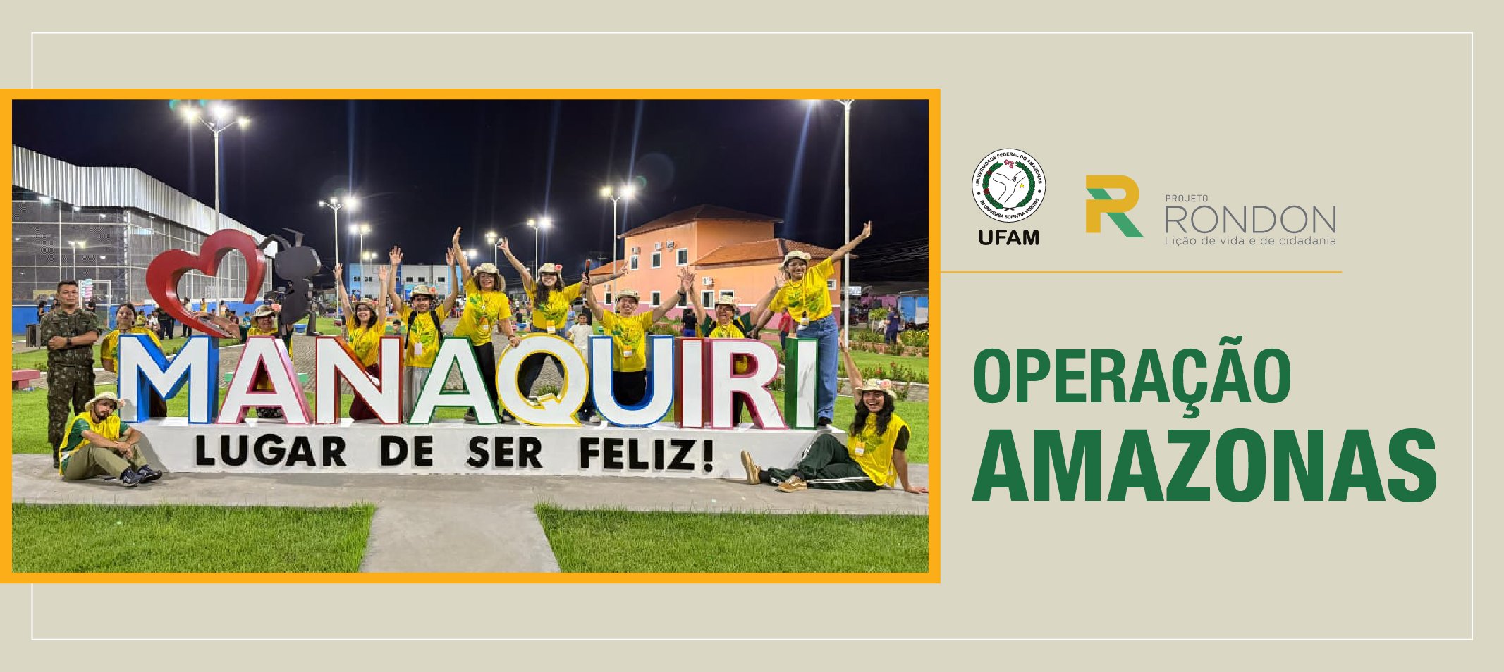 Projeto Rondon contribui com a formação cidadã de estudantes da Ufam