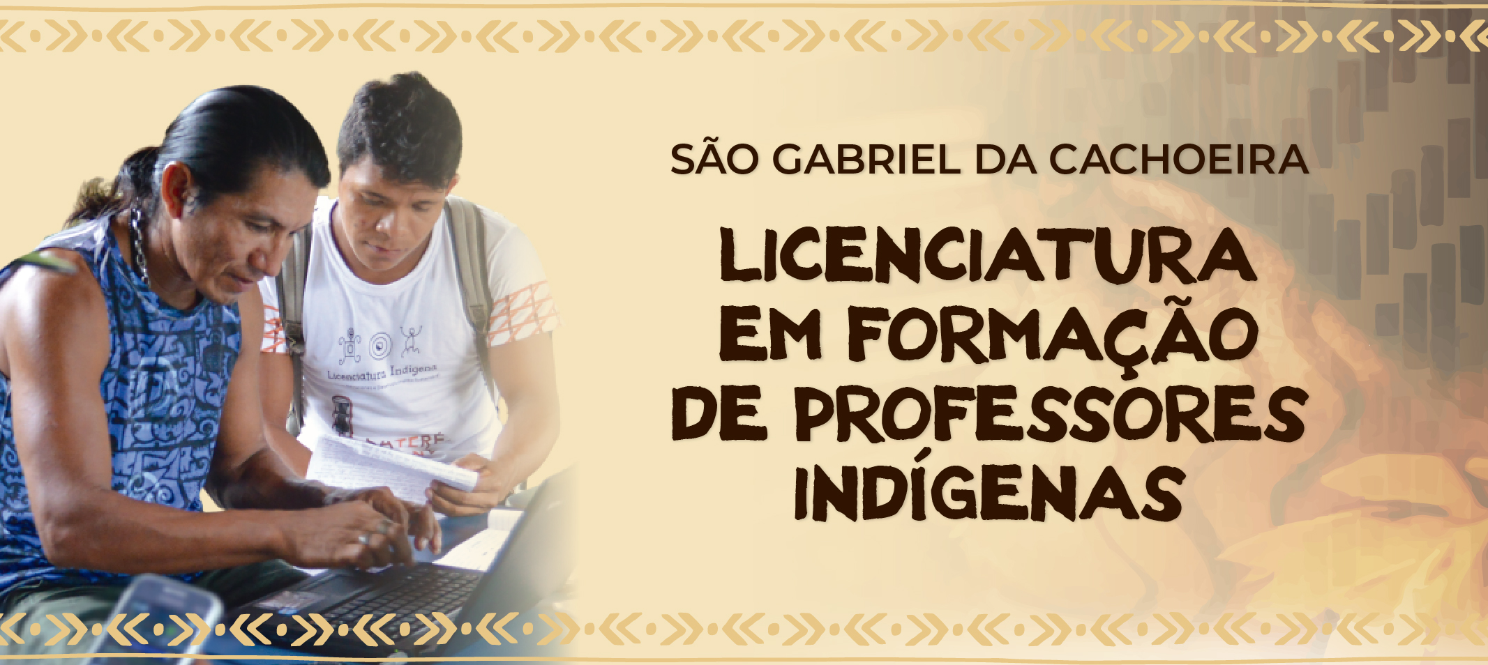 Campus de São Gabriel da Cachoeira - Primeiro curso do novo campus será em Licenciatura em Formação de Professores Indígenas (FPI)