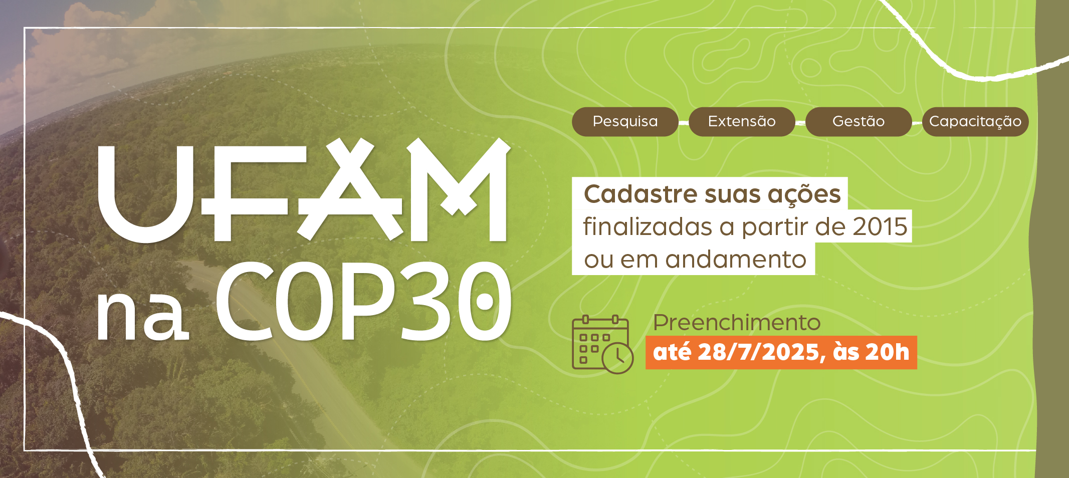 COP 30 - Ufam cataloga ações em pesquisa, extensão e institucionais com aderência aos eixos temáticos do evento até 28 de julho. Contribua!