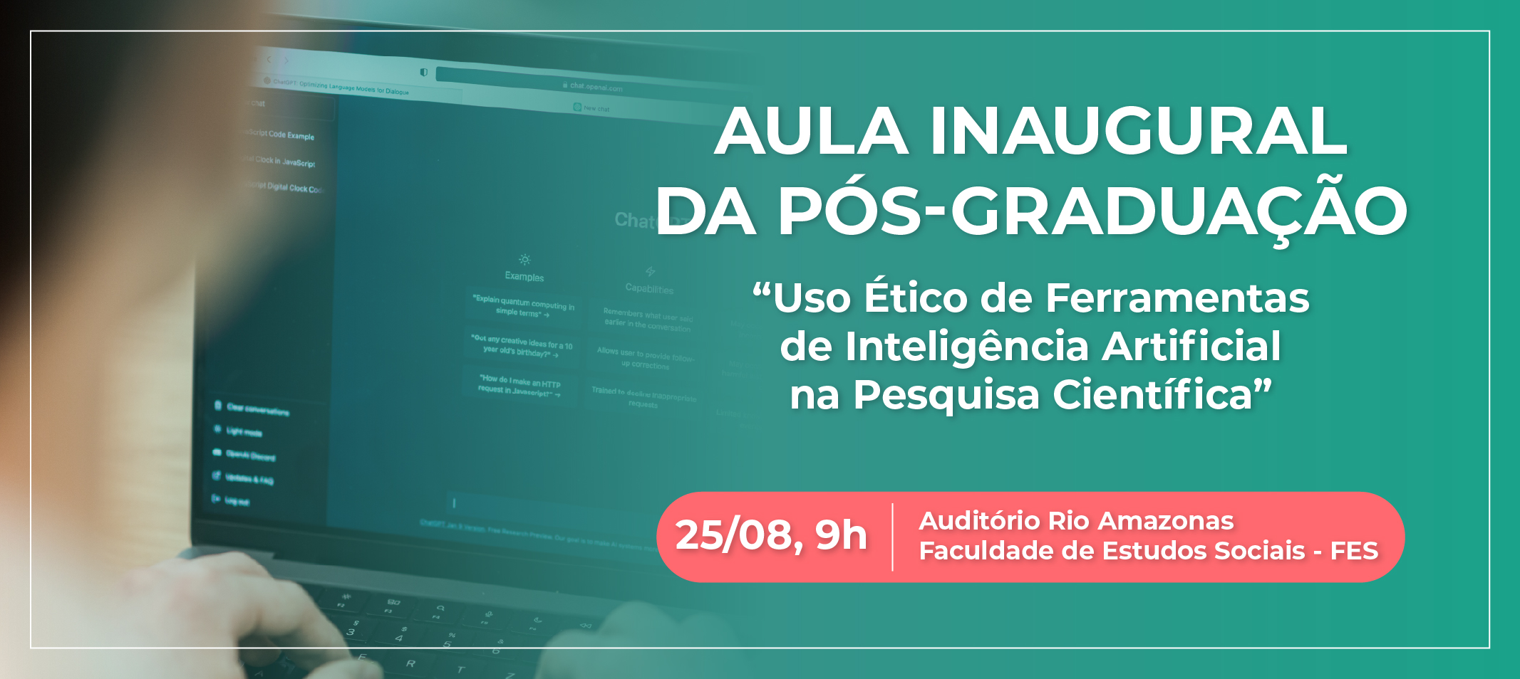 Aula Inaugural da Pós-Graduação, no dia 25 de agosto, aborda uso ético da Inteligência Artificial na pesquisa científica