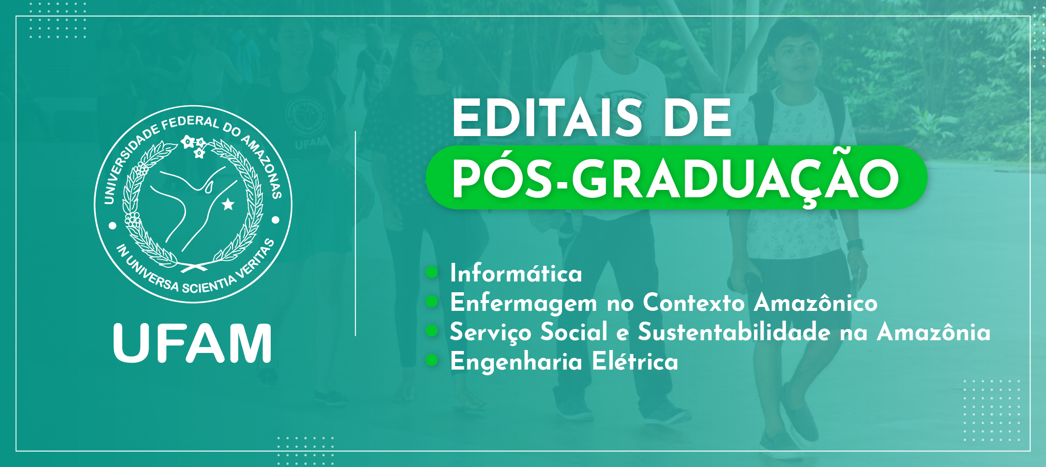 Ufam divulga oportunidades para os cursos de pós-graduação