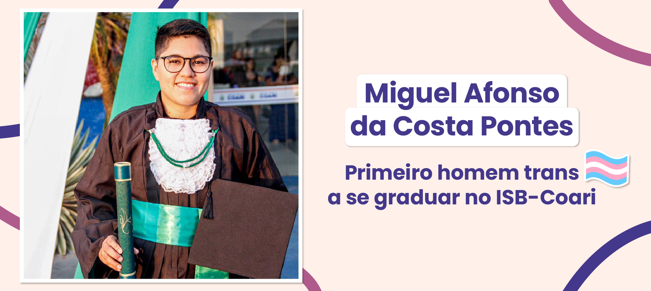 Primeiro homem trans se forma no Instituto de Saúde e Biotecnologia da Ufam, em Coari