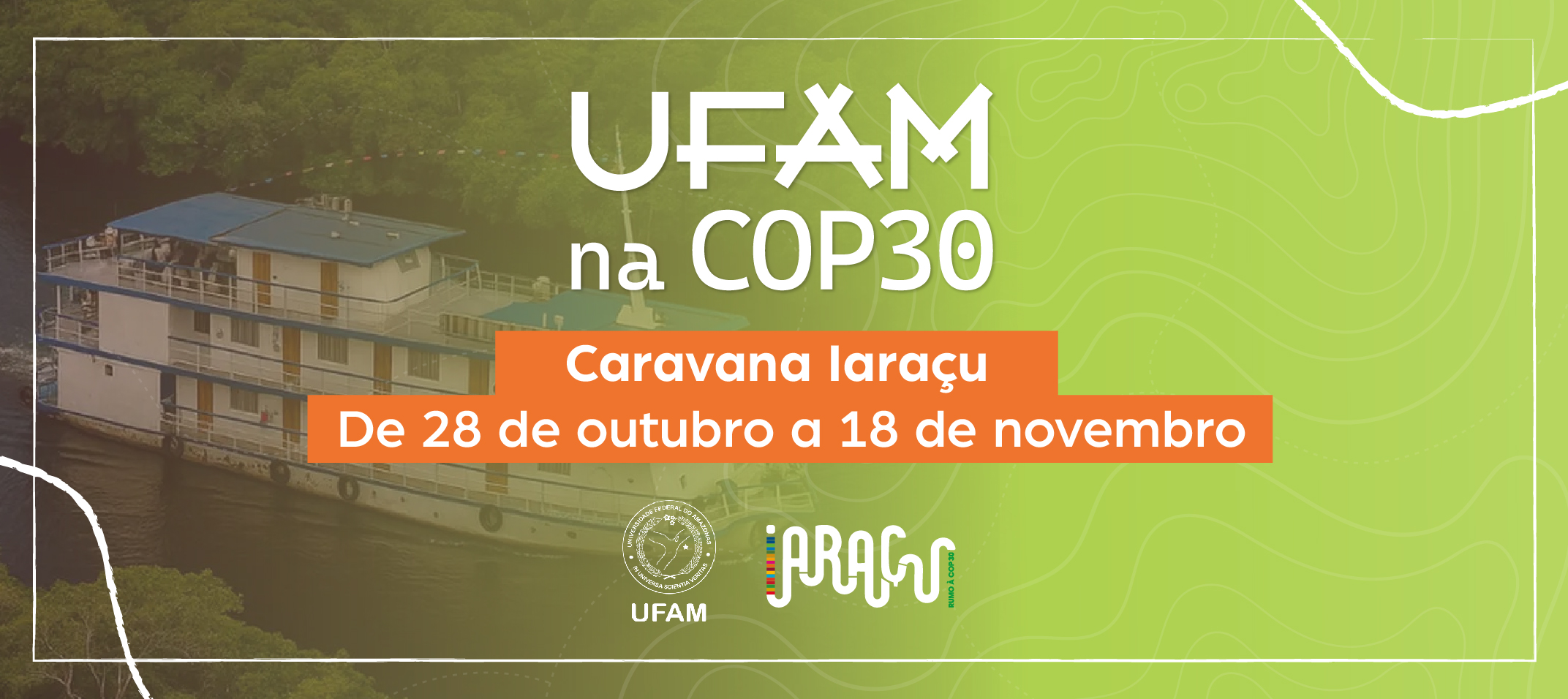 Expedição rumo à COP 30 – Ufam está na caravana científico-cultural que passará por dez municípios em três estados amazônicos