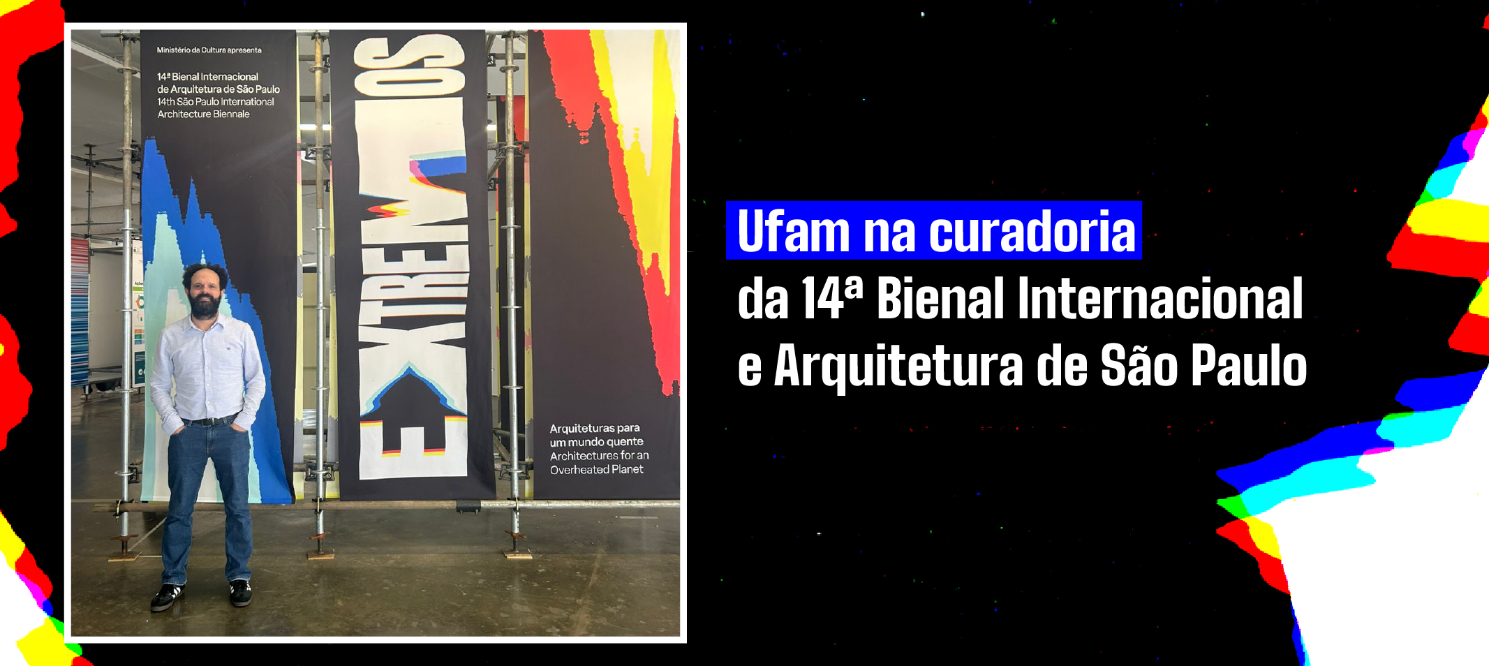 Professor da Ufam, Marcos Cereto é curador na maior exposição de Arquitetura das Américas. 14ª Bienal de SP segue até o dia 19