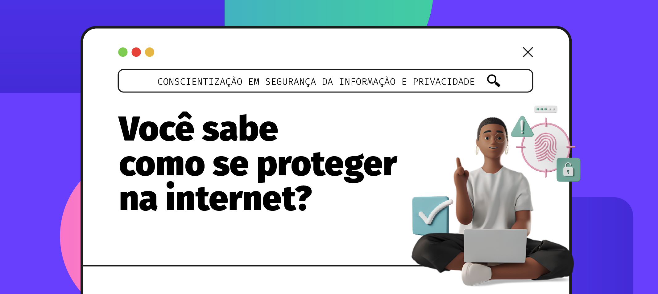 Ufam promove Campanha de Conscientização sobre Segurança da Informação e Privacidade entre os dias 24 e 30 de novembro