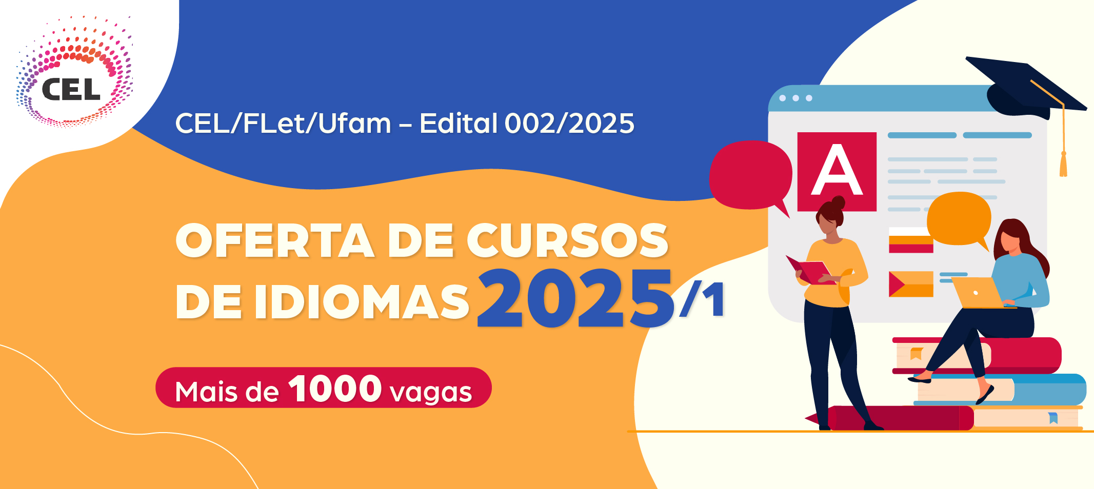 CEL abre inscrições para mais de mil vagas para cursos de idiomas. Inscrições de 5 a 14 de fevereiro de 2025