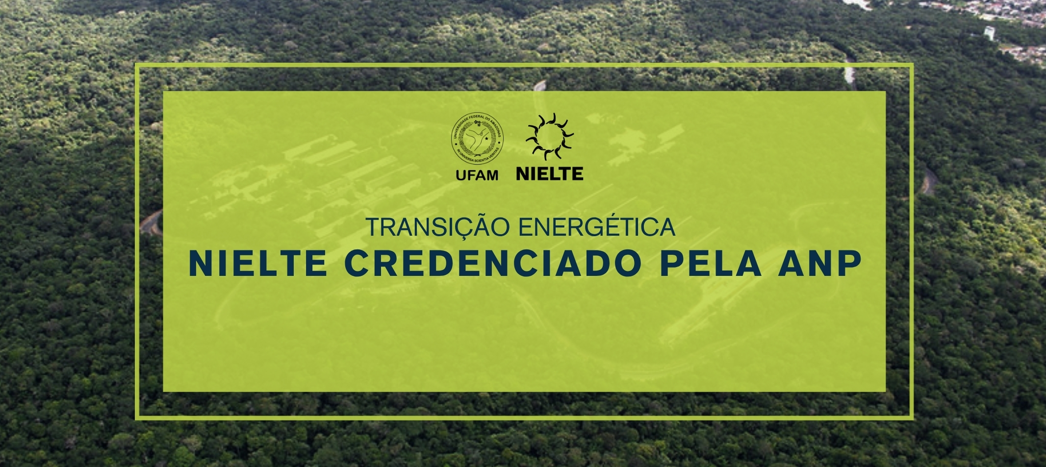 Núcleo de Transição Energética da Ufam recebe habilitação da ANP