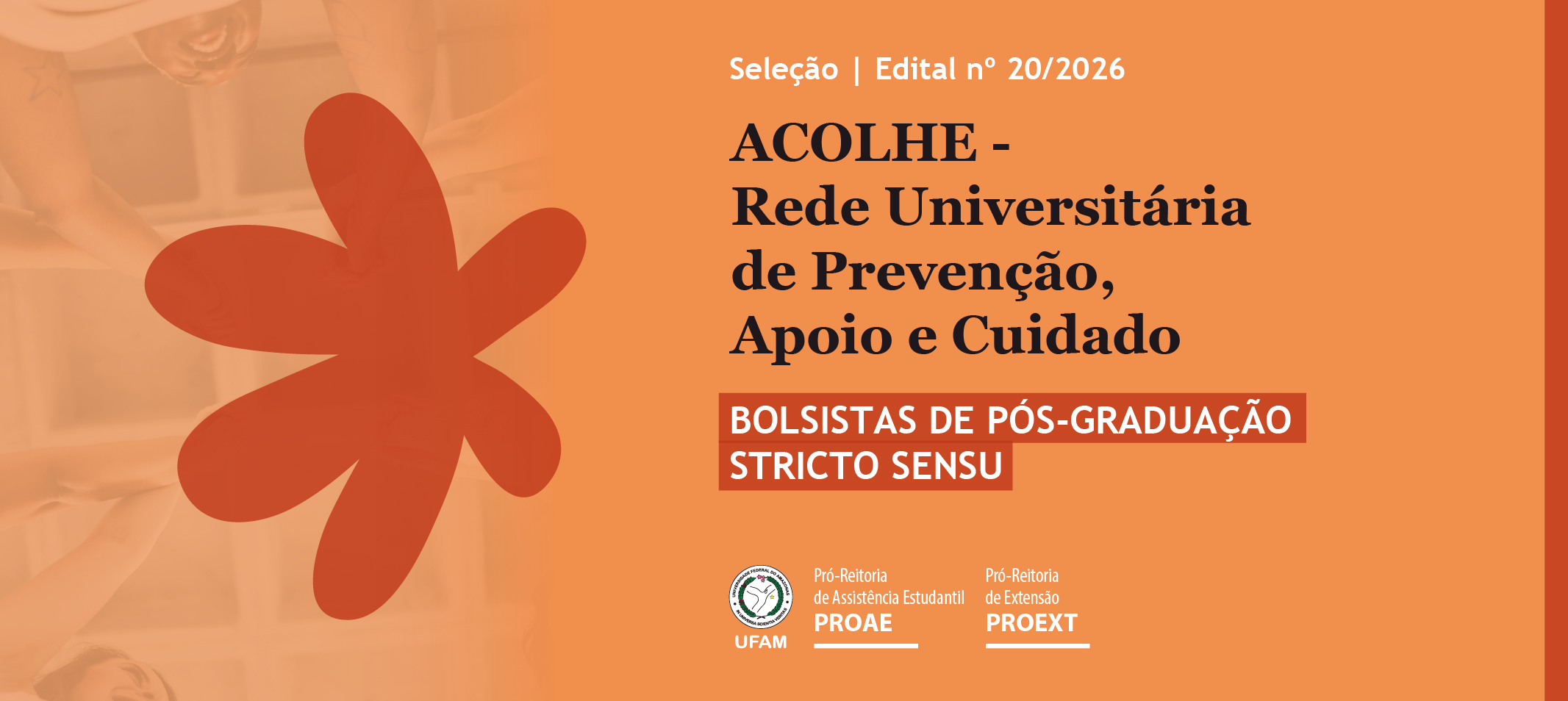 Rede Acolhe - Proae e Proext lançam edital para selecionar bolsistas de pós-graduação. Inscreva-se até 28 de julho