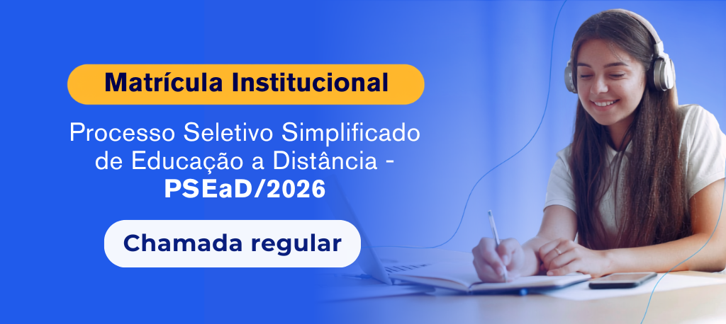 PSEaD 2026 - Proeg divulga edital de matrícula institucional