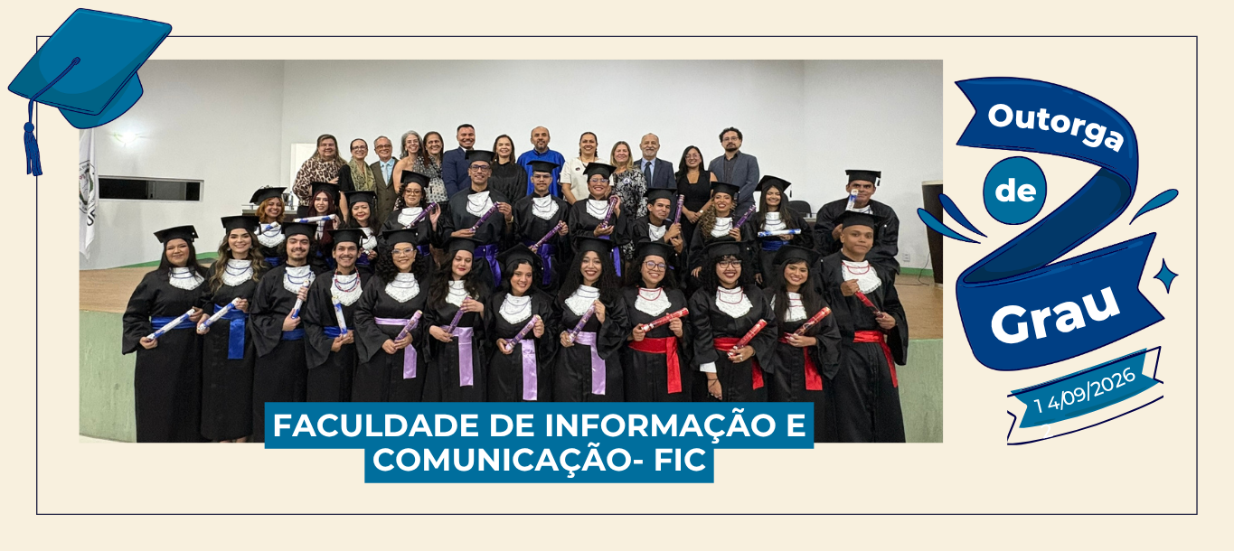 Ufam outorga grau para 24 formandos da Faculdade de Informação e Comunicação (FIC)