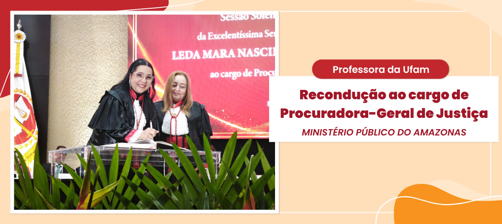 Professora da Ufam assume a chefia do MPAM pela terceira vez