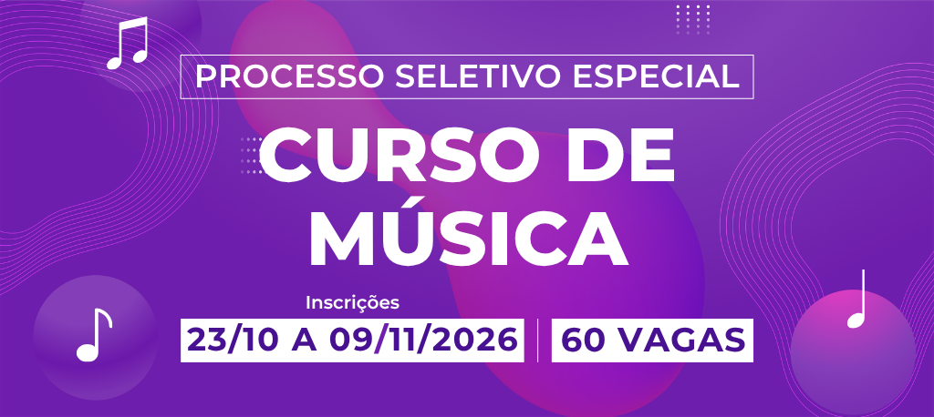 PSEMus 2027 oferta 60 vagas para cursos de licenciatura e bacharelado em Música. Inscrições de 23/10 a 9/11