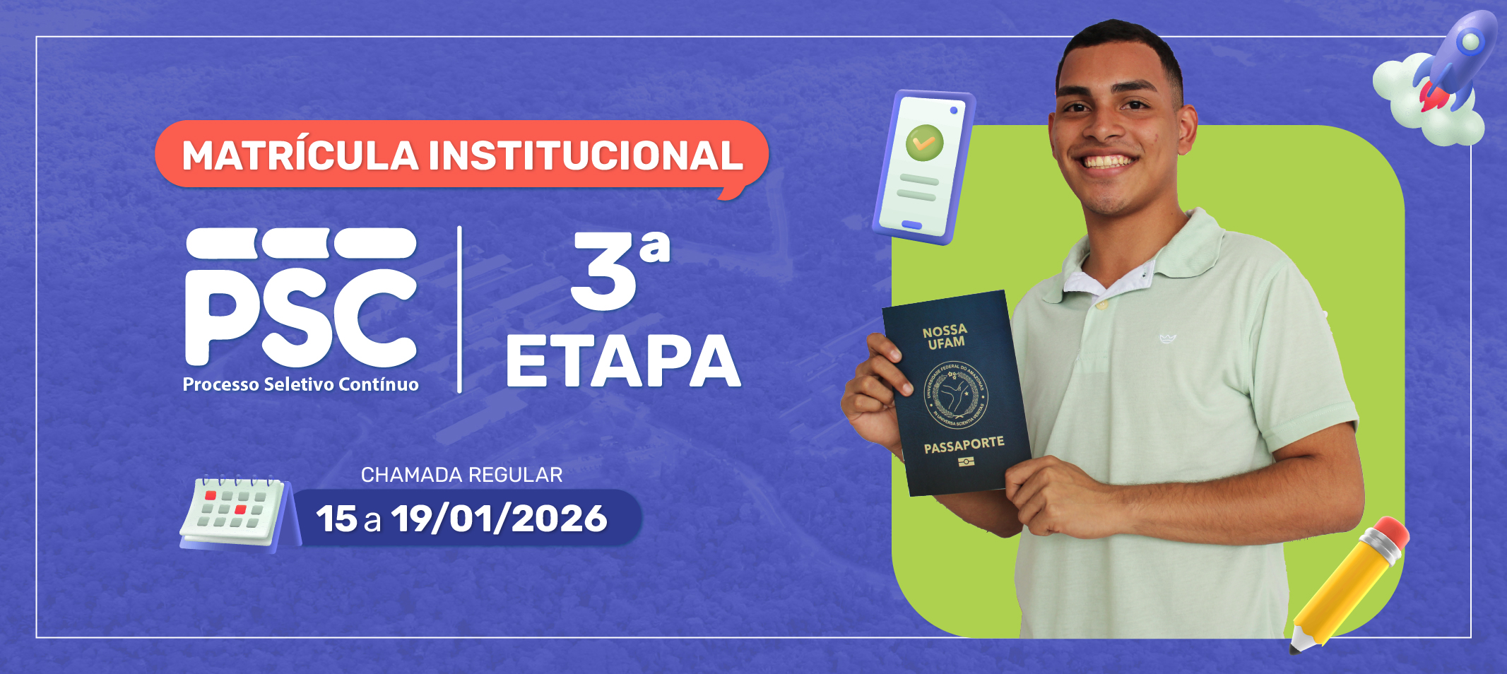 PSC 2026 - Ufam divulga edital com regras para matrícula institucional dos aprovados