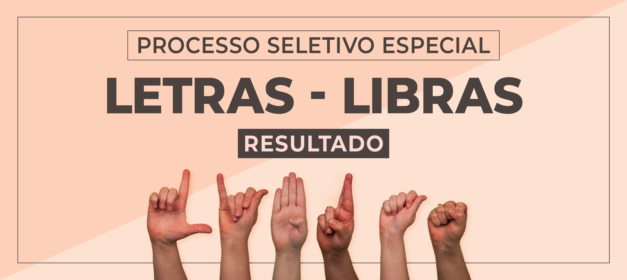 Ufam divulga resultado final do Processo Seletivo para Libras